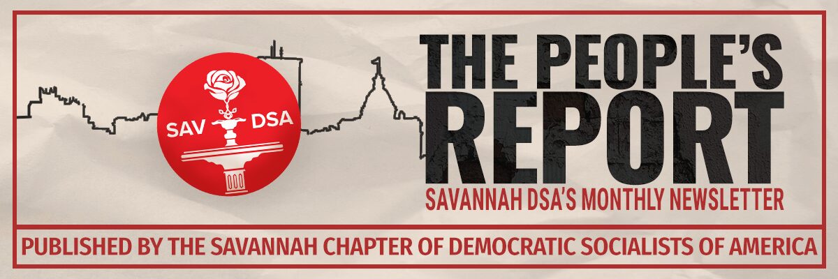 Banner for The People’s Report, the monthly newsletter for Savannah DSA, with distressed headline text and a line art skyline of Savannah