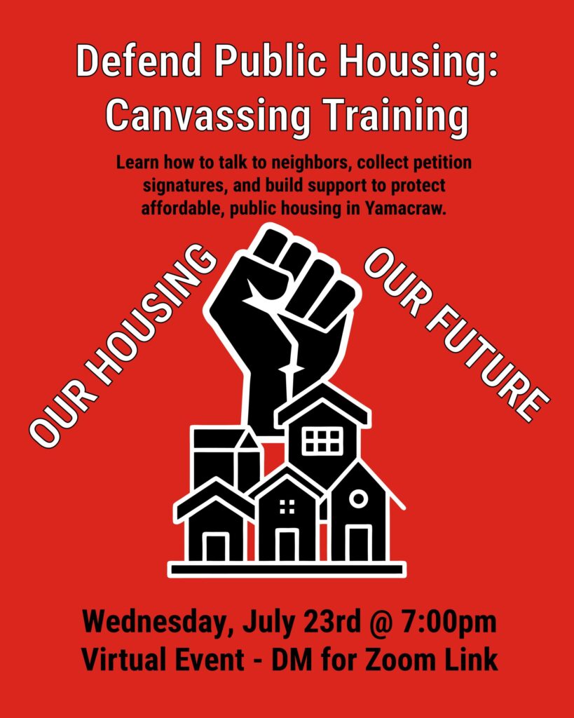 Red flyer featuring a black-and-white graphic of a raised fist emerging from public housing buildings. The flyer reads: “Defend Public Housing: Canvassing Training” with event details for a virtual training on July 23rd at 7:00pm. The phrases “Our Housing” and “Our Future” are arched around the central graphic.